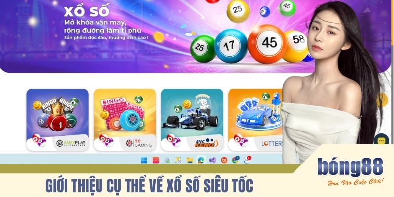 Giới thiệu cụ thể về xổ số siêu tốc 