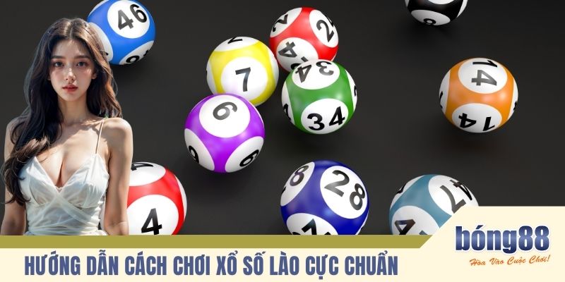 Hướng dẫn cách chơi xổ số Lào cực chuẩn 